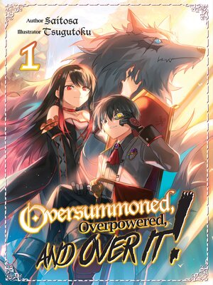 cover image of Oversummoned, Overpowered, and Over It!, Volume 1